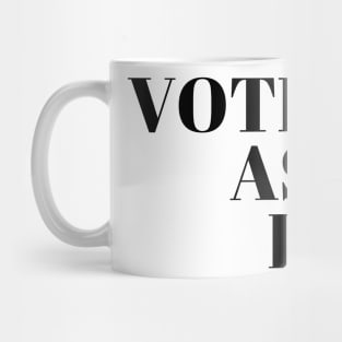 Vote as if Mug